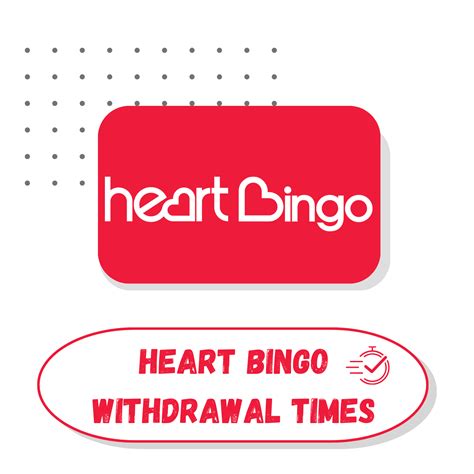 heart bingo withdrawal times